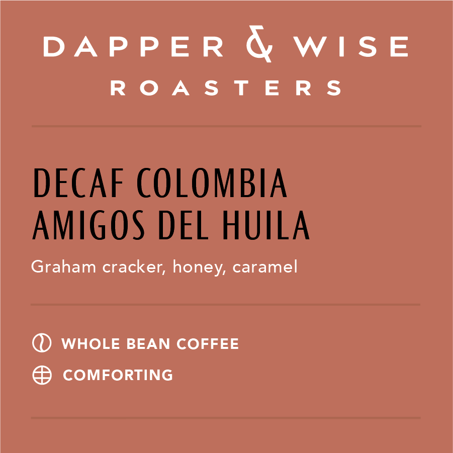 
                  
                    Decaf Colombia Amigos del Huila
                  
                
